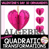 VALENTINES DAY Graphing Quadratics | Transformations Algeb