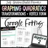 Graphing Quadratics Transformations and Vertex Form - Alge