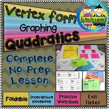 Preview of Graphing Quadratics - Vertex Form Foldable, INB, Practice, & Exit Ticket