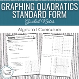 Graphing Quadratics by Hand from Standard Form Guided Notes