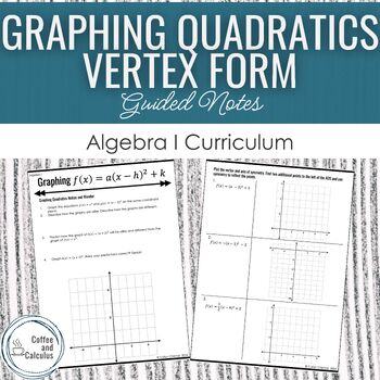 Preview of Graphing Quadratics by Hand from Vertex Form Guided Notes