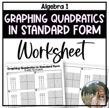 Preview of Graphing Quadratics in Standard Form Algebra 1 Practice Worksheet