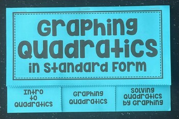 Preview of Graphing Quadratics in Standard Form - Editable Foldable for Algebra 1