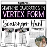 Graphing Quadratics in Vertex Form - Algebra 1 Scavenger Hunt