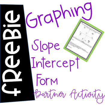 Preview of Graphing Slope Intercept Form partner activity