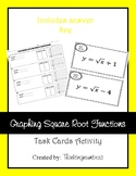 Graphing Square Root Functions Task Card Activity