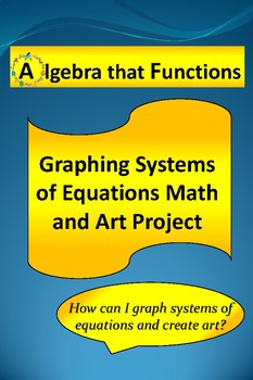 Preview of Math Project Graphing Systems of Equations Math & Art Project *DISTANCE LEARNING