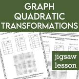 Graph Transformations of Quadratic Functions No Prep Jigsa