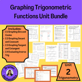 Graphing Trigonometric Functions Unit Bundle