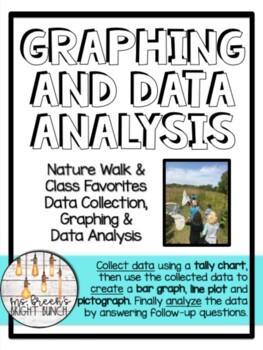 Preview of Graphing and Data Analysis - Nature Walk & Class Favorites 