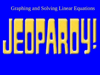 Preview of Graphing and Solving Linear Equations Jeopardy