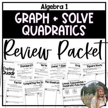 Preview of Graphing and Solving Quadratics Review Packet for Algebra 1