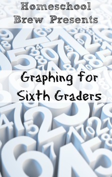 Preview of Graphing for Sixth Graders