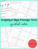 Graphing in Slope Intercept Form Guided Notes