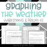 Graphing the Weather - Worksheets and Projects