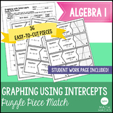 Graphing Using Intercepts Puzzle Piece Activity