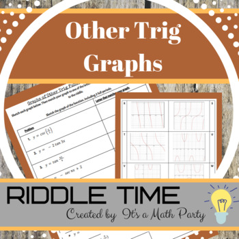 Preview of Graphs of Other Trigonometric Functions - Riddle Time Activity