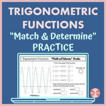 Preview of Graphs of Trigonometric Functions-Match & Determine the Characteristics Practice