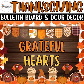 Preview of Grateful Hearts Bulletin Board and Door Decor Crafts: Ideas for Thanksgiving