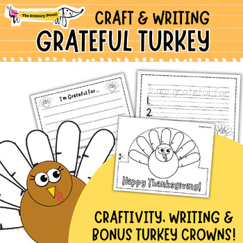 Preview of Grateful Turkey Craft Kit & Writing Activity | Thanksgiving Art Project K-2