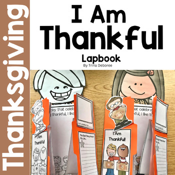 Preview of Gratitude Activity Lesson: I Am Thankful For Writing Lapbook for Thanksgiving