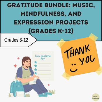 Preview of Gratitude Bundle: Music, Mindfulness, and Expression Projects (Grades K-12)