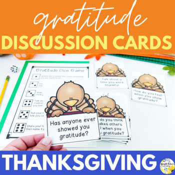 Preview of Gratitude Discussion Cards and Dice Game Thanksgiving Themed Gratitude Activity