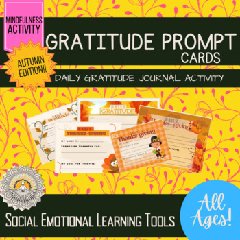 Preview of Gratitude Journal Prompt | Thanksgiving Design | SEL, gratitude, mindfulness