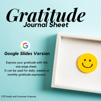 Preview of Gratitude Journal Sheet (daily, weekly or monthly journal use) - Google Slides