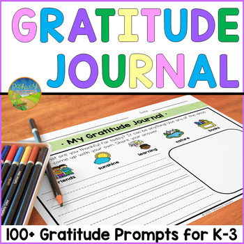 Preview of Gratitude Journal for K-3 - Thankful Writing Prompts & Activities for SEL Skills