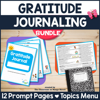 Gratitude Journaling: A Social Emotional Learning (SEL) Activity ♥ Bundle