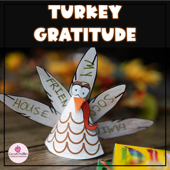 Preview of Gratitude Lesson | Turkey Gratitude Craftivity | Thanksgiving Gratitude Activity