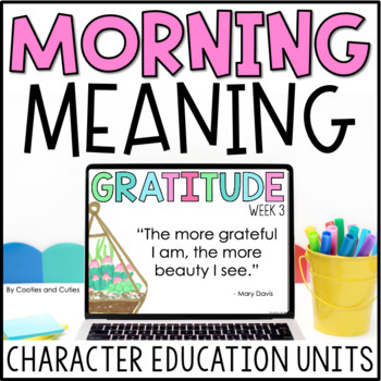 Preview of Gratitude | Morning Meeting | Character Education | Morning Meaning