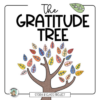 Preview of Gratitude Tree Story & Collaborative Project • Art Lesson • Writing Activity