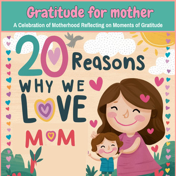 Preview of Mothers Day Craft Kindergarten Gift , Gratitude, coloring, i love my mom because