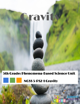 Preview of Gravity: A Phenomena Based Unit (5th Grade)