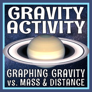 Preview of Gravity Activity Graph Mass Distance Gravitational Interactions PRINT and GOOGLE