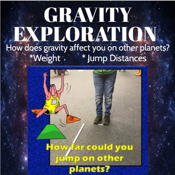 Preview of Gravity & Mass Exploration- Activity: Finding WEIGHT & JUMP distances in space!
