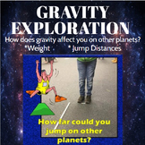 Gravity & Mass Exploration- Activity: Finding WEIGHT & JUM