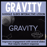 Gravity Google Slides Interactive Presentation