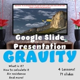 Gravity Google Slides Presentation (4 separate lessons)