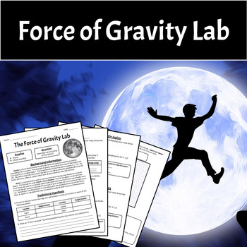 Preview of Gravity Lab (Force, Weight, Work, Data Collection & Bar Graph)