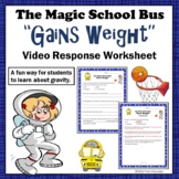 Gravity Magic School Bus Gains Weight Video Response Worksheet