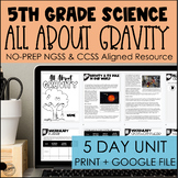 Gravity NGSS 5-Day Unit for 5th Grade | 5-PS2-1 |  Science + ELA