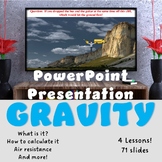 Gravity PowerPoint 4 separate lessons!