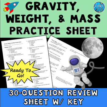 Preview of Gravity Worksheet - Weight, Mass, and Gravity Practice Worksheet