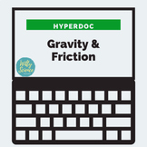 Gravity and Friction (Forces Unit) HyerpDoc