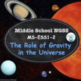 Gravity in the Universe NGSS MS-ESS1-2