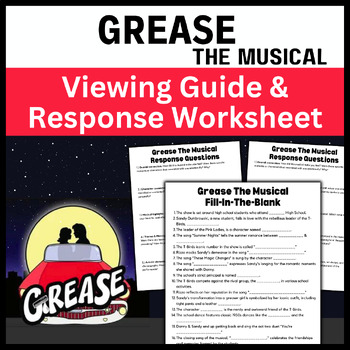 Preview of Grease The Musical: Fill In The Blank Viewing Guide & Response Worksheet