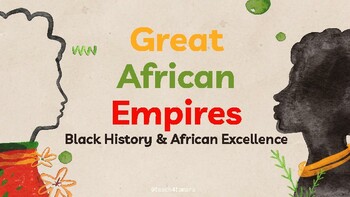 Preview of Great African Empires: Black History & African Excellence (K-5)